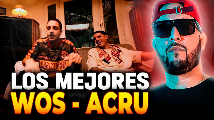 😎 ASÍ SE DISFRUTA EL FREESTYLE 🚬 ACRU Y WOS