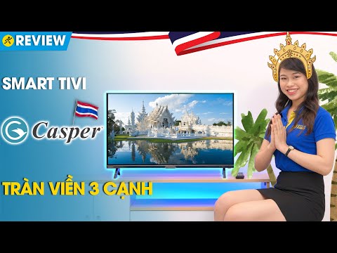 Smart Tivi Casper 32 inch: XỨNG TRONG TẦM GIÁ (32HX6200) • Điện máy XANH