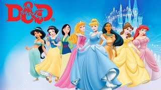 How to be A Disney Princess in D&D 5E | Disney and Dragons