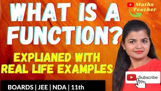What is a Function in Maths? Explained with real life examples | 11th, 12th, JEE, Competition Exams