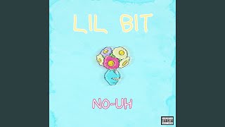 Lil Bit