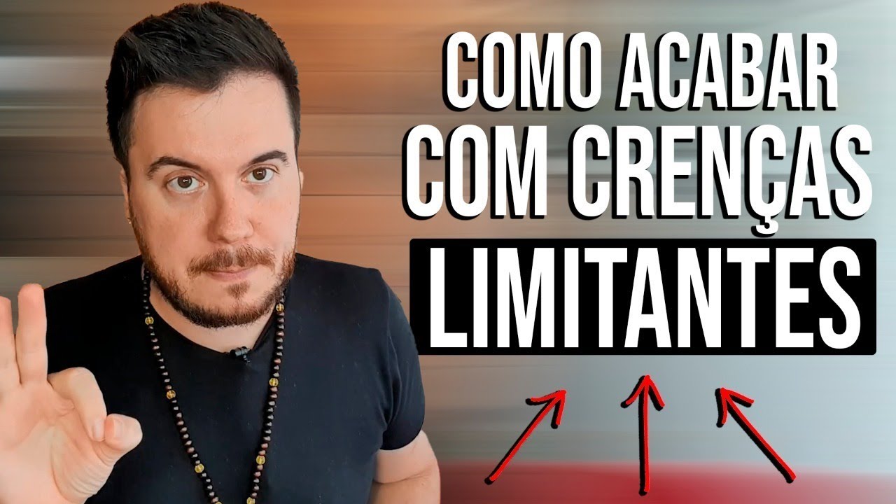 COMO ACABAR COM CRENÇAS LIMITANTES | WILLIAM SANCHES - YouTube