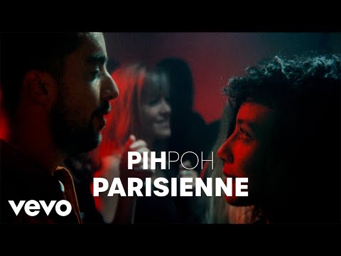PIHPOH - Parisienne (Clip officiel)