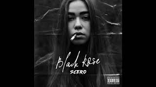 SCERO - BLACK ROSE (prod.COLINN)