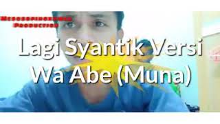 Download lagu Lagi syantik versi wa abe muna