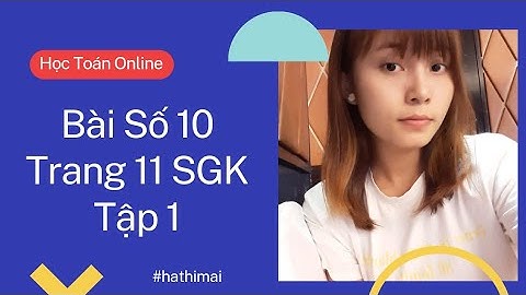 Giải bài 10 trang 11 sgk toán 9 tập 1 năm 2024