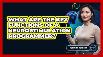 What Are the Key Functions of a Neurostimulation Programmer?