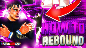 HOW TO GET EVERY REBOUND IN NBA 2K22! FULL TUTORIAL + BADGES & SETTINGS!