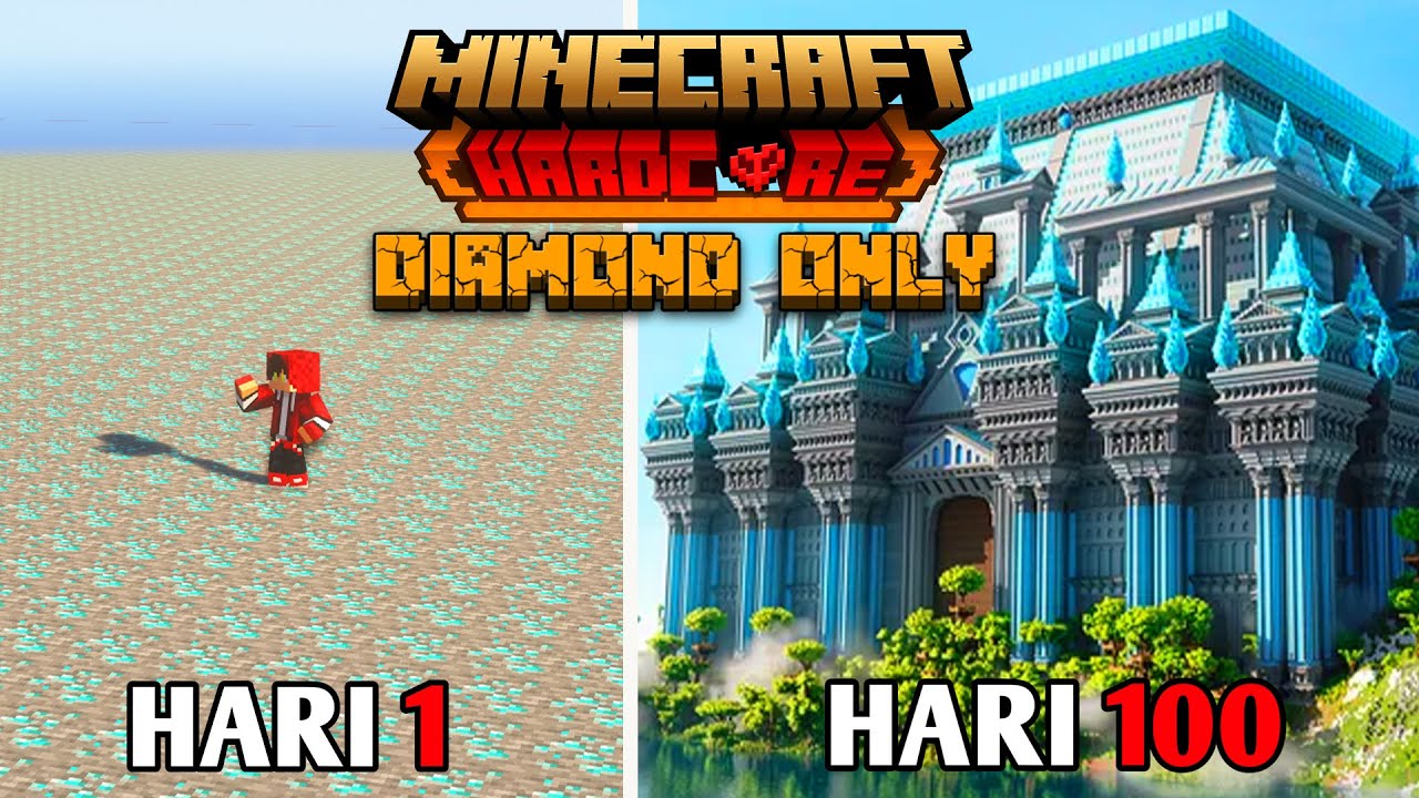 100 Hari Di Minecraft Hardcore Tapi Diamond Only