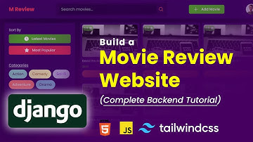 🚀Django Full-Stack Responsive Movie Review Website | Django, HTML, TailwindCSS, JavaScript