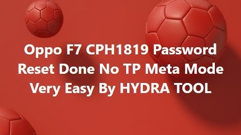 Oppo F7 CPH1819 Password Reset Done No TP Meta Mode Very Easy By HYDRA TOOL