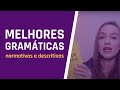 QUAL GRAMÁTICA DEVO COMPRAR? | MELHOR GRAMÁTICA