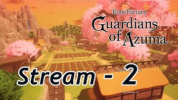 Rune Factory: Guardians of Azuma - Part 2 [Blind]
