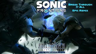 Break Through It All astromorphic Remix Goes With Everything cloud Vs Sephiroth Ff7