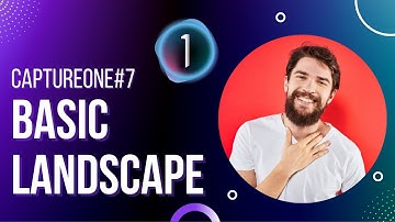 Capture One Landscape Edit Basic Landscape Adjustments Part 2