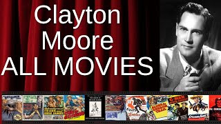 ALL Clayton Moore Movies Ranked by Score (Critics + Fans)