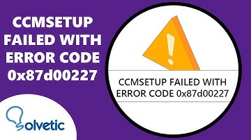 CCMSETUP FAILED with ERROR CODE 0x87d00227 ✅✅