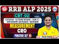 RRB ALP CBT 2 Measurement Classes | ALP CBT 2 Practice Set - 11 | CRO I By Kishor Sir