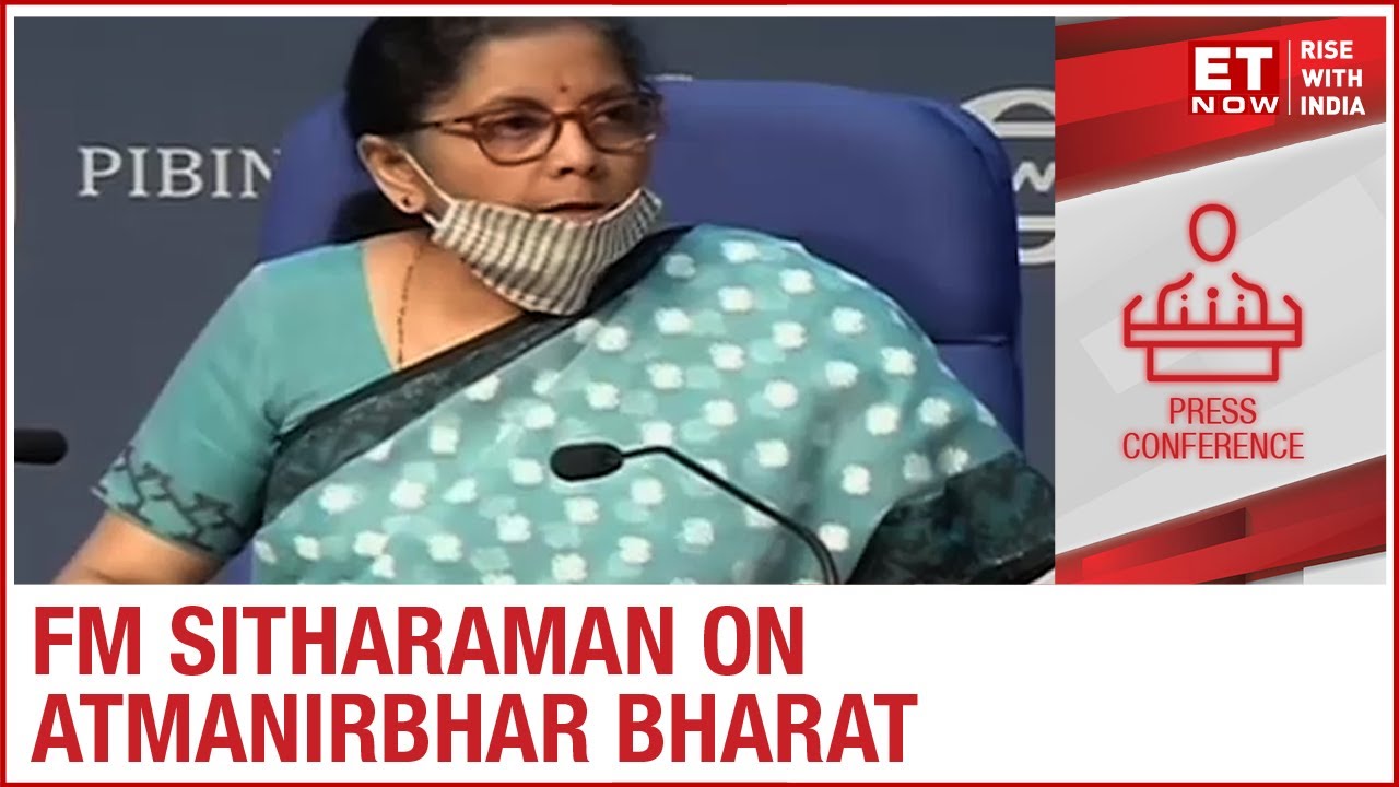 FM Nirmala Sitharaman on PM Modi's vision; says, 'Economic package is to make India self-reliant'