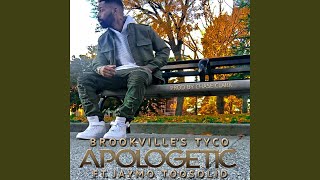 Apologetic (feat. Jaymo TooSolid)