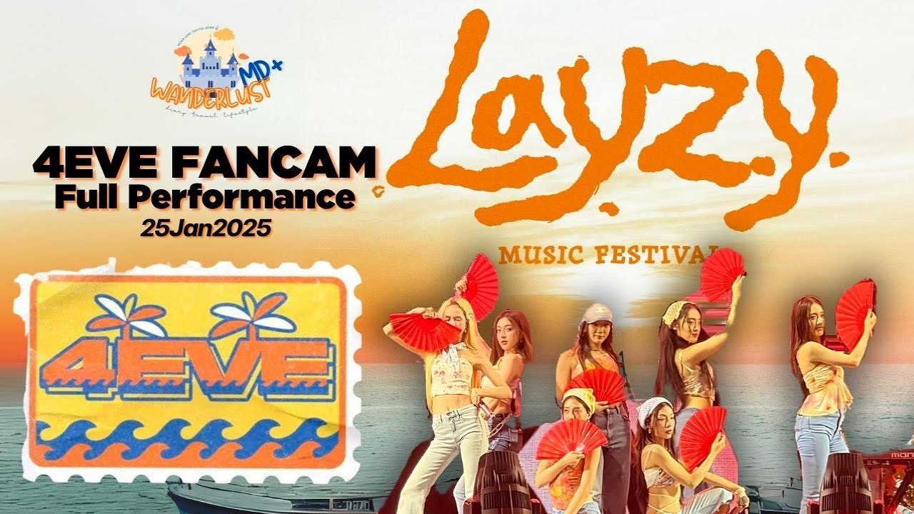 [FullFanCam 4K] 4EVE - Layzy Music Festival Huahin 25 Jan 2025 - YouTube