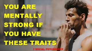 The 7 Surprising Signs of Mentally Strong People