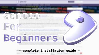 Gentoo for Beginners | How to Install Gentoo Linux