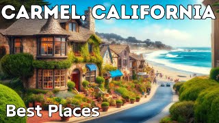 10 Best Things to Do in Carmel, California