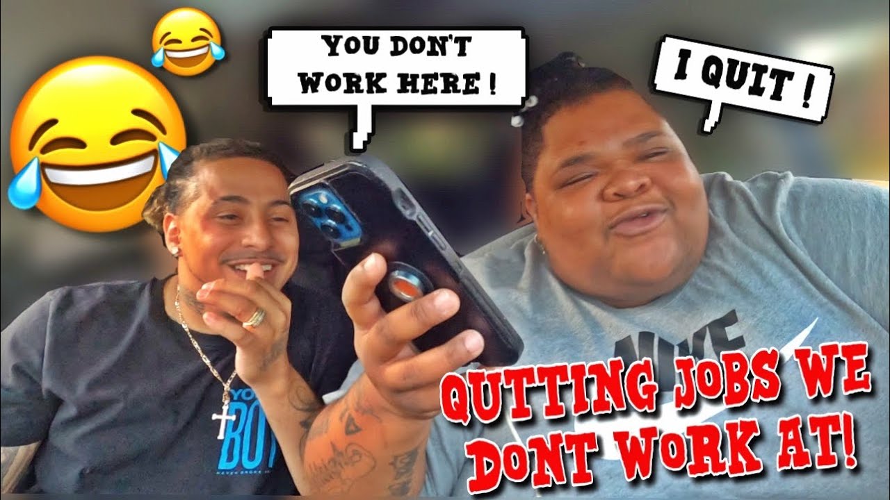 QUTTING JOBS WE DONT WORK AT @Von Crazy Family *HILARIOUS*