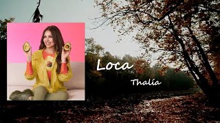 Thalia - Loca Lyric