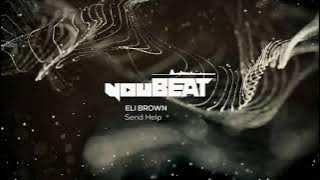 Eli Brown - Send Help