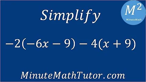 Simplify -2(-6x-9)-4(x+9)
