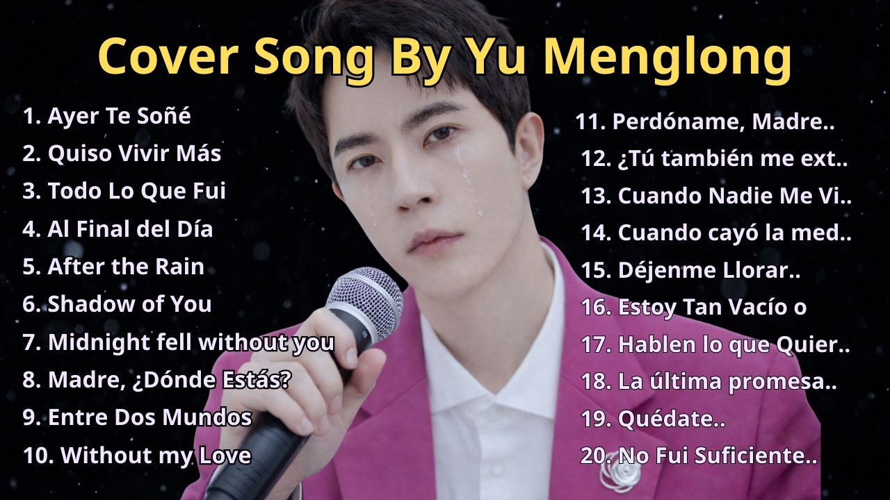 YU MENGLONG Canciones Tristes 🎧Covers de Corazón Roto por Yu Menglong 💔 #yumenglong #alanyumenglong