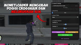 SHARING MONETLOADER TO EDIT CROSSHAIR POSITION | MONETLOADER FIX AIM GTA SAMP ANDROID