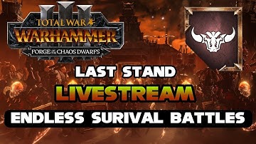 Chaos Dwarfs - ENDLESS SURVIVAL Battles Showcase | Forge of the Chaos Dwarfs ||Total War Warhammer 3