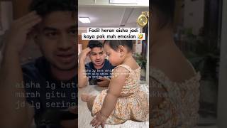 Fadil Heran Aisha Jadi Kaya Pak Muh Emosian
