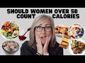 Do calories matter if you are a woman over 50 and intermittent fasting