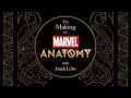 The making of marvel anatomy  jonah lobe