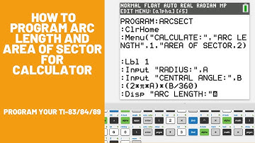 How to Program the Area of a Sector and Arc Length for TI-83/84/89 Calculator  (100% Accuracy)