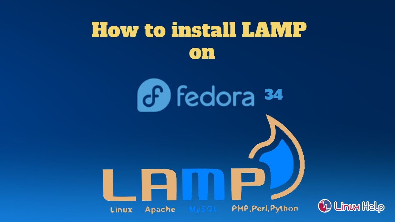 How to install LAMP on Fedora 34 - YouTube