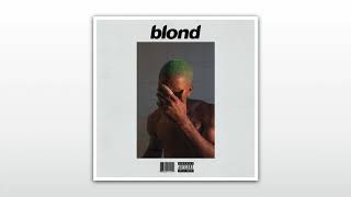 FRANK OCEAN - BLONDE  ( s l o w e d   +   r e v e r b ) (Full Album)