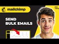 How To Use Mailchimp To Send Bulk Emails (Easiest Way) (2026 Guide)