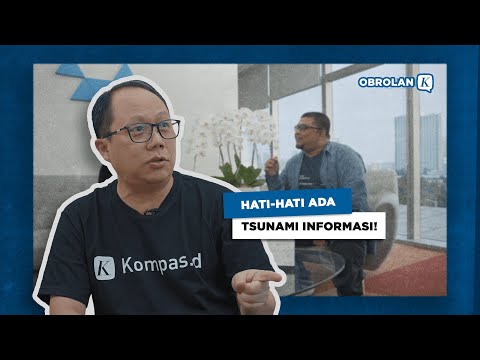 Pemred Kompas: Waspada Tsunami Informasi! | Obrolan K