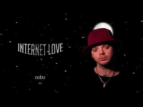 Nobu - Internet Love (Official Lyric Video)