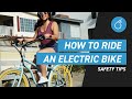 Riding an Electric Bike for the First Time | Safety Tips