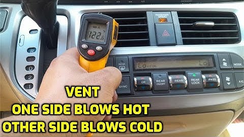 VENT BLOWS HOT ON ONE SIDE AND COLD ON THE OTHER SIDE DRIVER AND PASSENGER SIDE UNEVEN TEMPERATURE