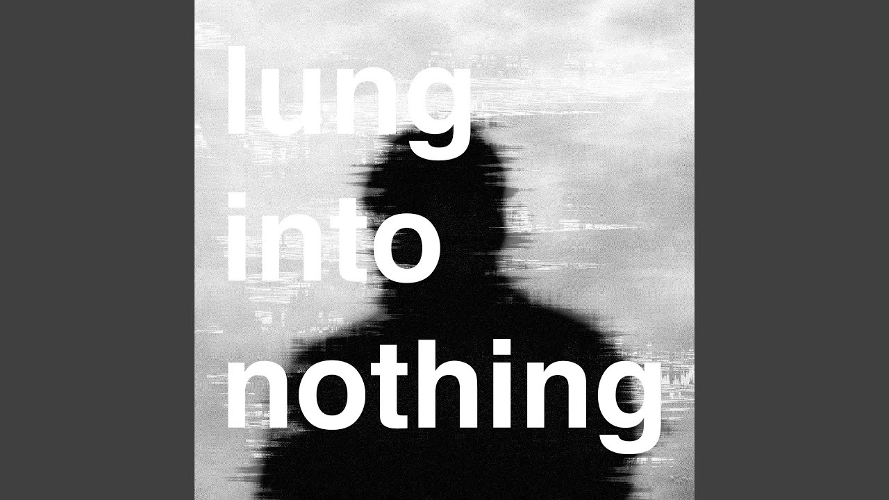 Guarda Into Nothing su YouTube Guarda Into Nothing su YouTube
