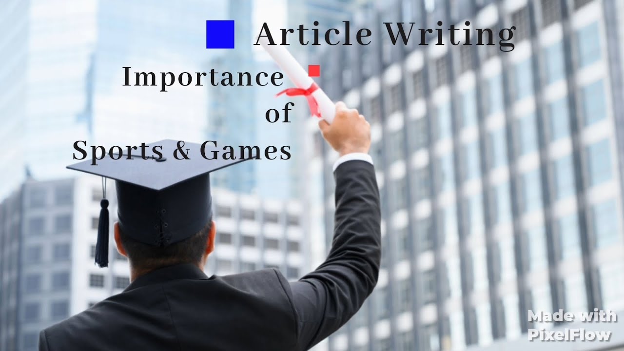 importance of games and sports || Article writing - YouTube