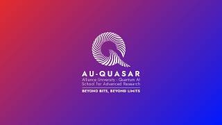AU-QUASAR – Alliance University - Quantum AI School for Advanced Research