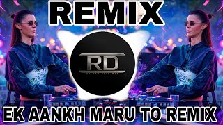EK AANKH MARU TO | Bollywood Remix | Bass Boosted EDM | DJ Ram Vibe Remix | Latest DJ Remix 2026